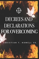 Decrees and Declarations for Overcoming B0CDNM84GX Book Cover