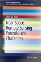 Near-Space Remote Sensing: Potential and Challenges 3642221874 Book Cover