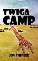 Twiga Camp 1468578553 Book Cover