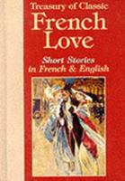 Treasury of Classic French Love Short Stories in French and English 0781805112 Book Cover
