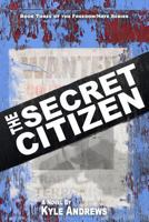 The Secret Citizen (Freedom/Hate) 1539726231 Book Cover