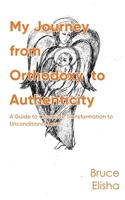 My Journey from Orthodoxy to Authenticity 1035897547 Book Cover
