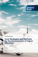 Core Strategies and Methods for the Development of Higher Education 6206772349 Book Cover