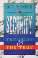 Security: The False & The True 0834100487 Book Cover