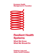 Resilient Health Systems: What We Know; What We Should Do 1802622764 Book Cover