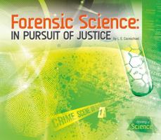 Forensic Science: In Pursuit of Justice 1624035612 Book Cover