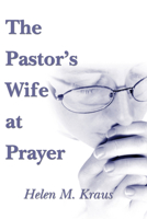 The Pastor's Wife at Prayer 1597524425 Book Cover