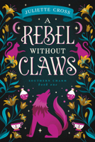 A Rebel Without Claws: Southern Charm 1454953683 Book Cover