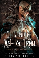 Legend of Ash and Iron (The Savage Love Series) B0FC2H6R1M Book Cover