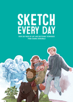 Sketch Every Day: 100+ simple drawing exercises from Simone Grünewald 1909414905 Book Cover