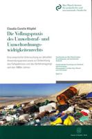 Die Vollzugspraxis Des Umweltstraf- Und Umweltordnungswidrigkeitenrechts: Eine Empirische Untersuchung Zur Aktuellen Anwendungspraxis Sowie Zur Entwic 3428149114 Book Cover