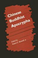Chinese Buddhist Apocrypha: The Marga And Its Transformations In Buddhist Thought (Kuroda Institute studies in East Asian Buddhism)