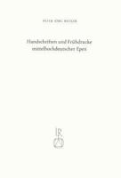 Handschriften Und Fruhdrucke Mittelhochdeutscher Epen: Eneide, Tristrant, Tristan, Erec, Iwein, Parzival, Willehalm, Jungerer Titurel, Nibelungenlied Und Ihre Reproduktion Und Rezeption Im Spatn Mitte 3920153774 Book Cover