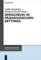 Sprache(n) in pädagogischen Settings 3110784637 Book Cover