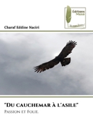 "Du cauchemar à l'asile" (French Edition) 6207815289 Book Cover