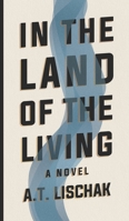 In the Land of the Living 1963275055 Book Cover