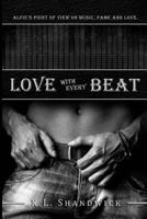 Love with Every Beat 0993141331 Book Cover