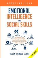Boosting Your Emotional Intelligence and Social Skills : Discover How High Performing Leaders Use EQ to Close Sales Deals and Boost Relationships in Life with the 2. 0 Practical Guide 1647450462 Book Cover