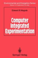 Computer Integrated Experimentation 3642956408 Book Cover