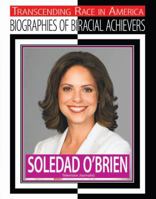 Soledad O'Brien: Television Journalist 1422216314 Book Cover