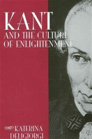 Kant And The Culture Of Enlightenment (S U N Y Series in Philosophy) 0791464709 Book Cover