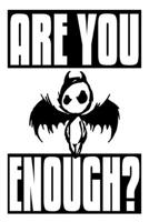 Are You Enough?: 6x9 College Ruled Line Paper 150 Pages 1687239320 Book Cover