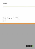 Skript: Fertigungswirtschaft 3 3638651940 Book Cover