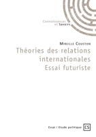 Théories des relations internationales - Essai futuriste 2342358881 Book Cover