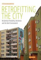 Retrofitting the City: Residential Flexibility, Resilience and the Built Environment 1784531502 Book Cover
