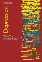 Depression: What You Need to Know 1097748898 Book Cover