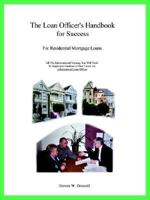 The Loan Officer's Handbook for Success: For Residential Mortgage Loans 1414017642 Book Cover