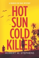 Hot Sun Cold Killer 1544242174 Book Cover