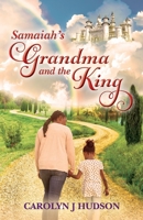Samaiah's Grandma and the King 1543938388 Book Cover