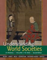 Understanding World Societies, Volume 1: A History 1457618737 Book Cover