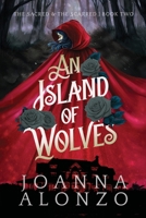 An Island of Wolves 6218243214 Book Cover