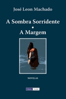 A Sombra Sorridente - A Margem 1475086563 Book Cover