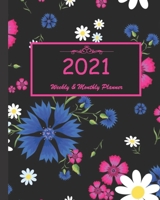 2021 Weekly & Monthly Planner: Calendar 2021 with relaxing designs and amazing quotes: 01 Jan 2021 to 31 Dec 2021, 141 ligned pages with flolar cover printed on high quality. 1657962261 Book Cover