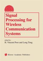 Signal Processing for Wireless Communications Systems 1441949542 Book Cover