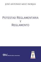 Potestad Reglamentaria Y Reglamento 9803654179 Book Cover