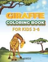 Giraffe Coloring Book For Kids 3-6 B08RQZJ1YF Book Cover