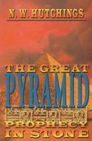 The Great Pyramid: Prophecy in Stone 0983621640 Book Cover