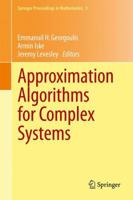 Approximation Algorithms for Complex Systems: Proceedings of the 6th International Conference on Algorithms for Approximation, Ambleside, UK, 31st August - 4th September 2009 3642168752 Book Cover