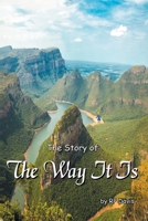 The Story of The Way It Is 1645693090 Book Cover