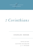 1 Corinthians (Crossway Classic Commentaries) 0802880320 Book Cover
