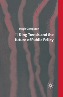 King Trends and the Future of Public Policy 140398770X Book Cover