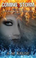 Coming Storm (Immortal Guardian Trilogy #1) 1492942936 Book Cover