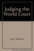 Judging the World Court 0870782002 Book Cover