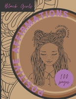 Black Girls Coloring Book With Positive Affirmations: An African American Girls, Self-Esteem B09SNXP1ML Book Cover