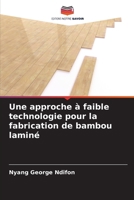 Une approche à faible technologie pour la fabrication de bambou laminé (French Edition) 6208021707 Book Cover