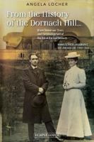 From the History of the Dornach Hill...: Marie Steiner-Von Sivers and the Development of the Arts at the Goetheanum: Reminiscences, Biography, Documentation, 1902-1948 1915776236 Book Cover